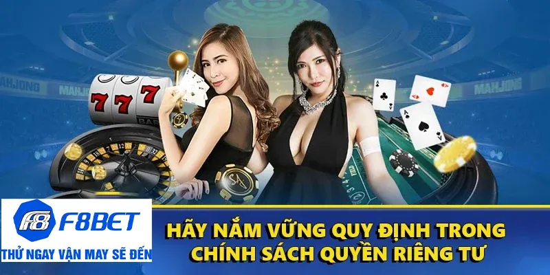 quy định về quyền riêng tư f8bet
