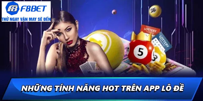 tính năng app đánh đề