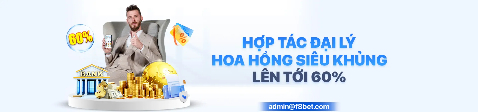 hợp tác đại lý f8bet hoa hồng lên đến 60%